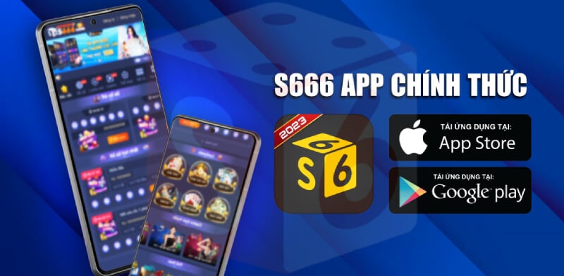 Lợi ích của việc sử dụng S666 app